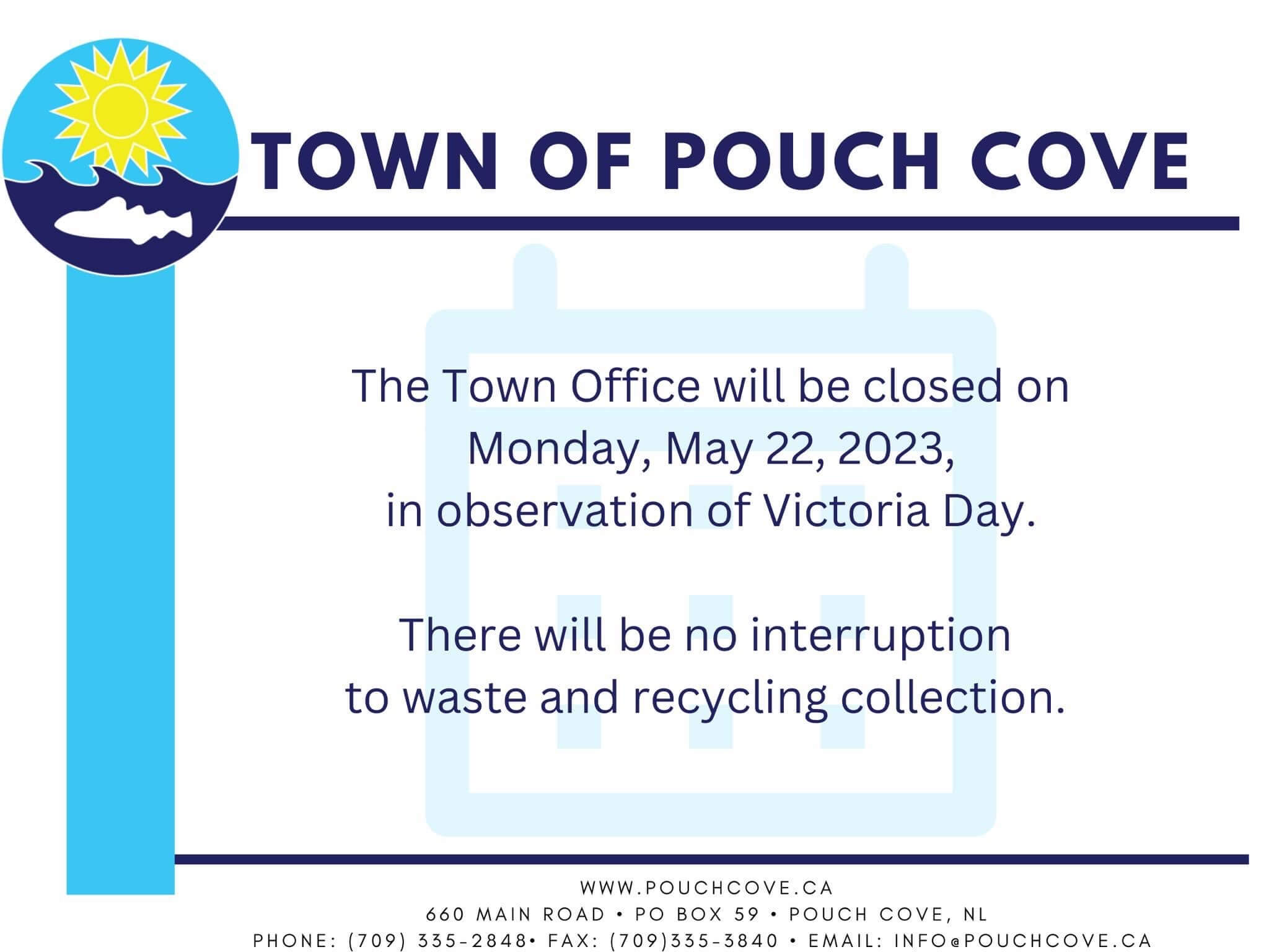 Office Closed Victoria Day, Monday, May 22, 2023 Pouch Cove